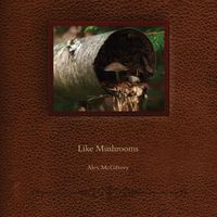 Cover image for Like Mushrooms