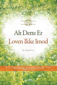 Cover image for Alt Dette Er Loven Ikke Imod