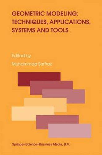 Cover image for Geometric Modeling: Techniques, Applications, Systems and Tools