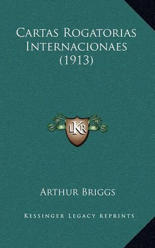 Cover image for Cartas Rogatorias Internacionaes (1913)
