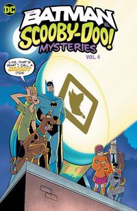 Cover image for The Batman & Scooby-Doo Mysteries Vol. 4