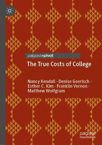 The True Costs of College