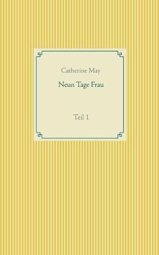 Cover image for Neun Tage Frau: Teil 1