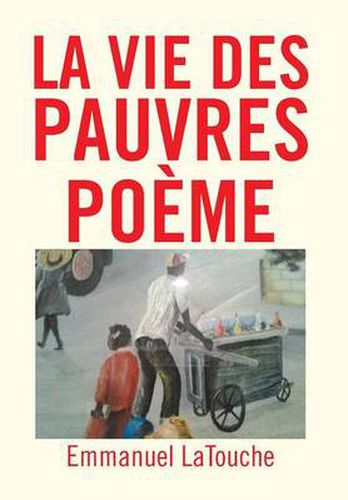 Cover image for La Vie Des Pauvres Poeme