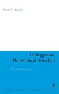 Cover image for Heidegger and Philosophical Atheology: A Neo-Scholastic Critique