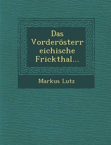 Cover image for Das Vorderosterreichische Frickthal...