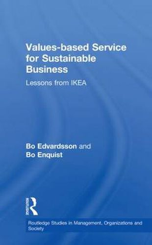 Values-based Service for Sustainable Business: Lessons from IKEA