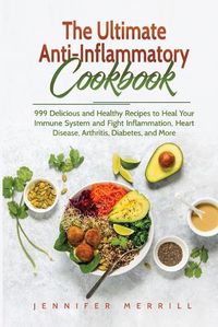 Cover image for The Ultimate Anti-Inflammatory Cookbook