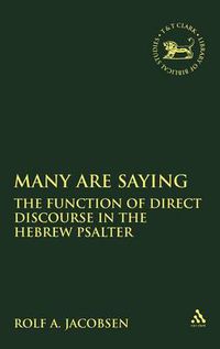 Cover image for Many Are Saying: The Function of Direct Discourse in the Hebrew Psalter