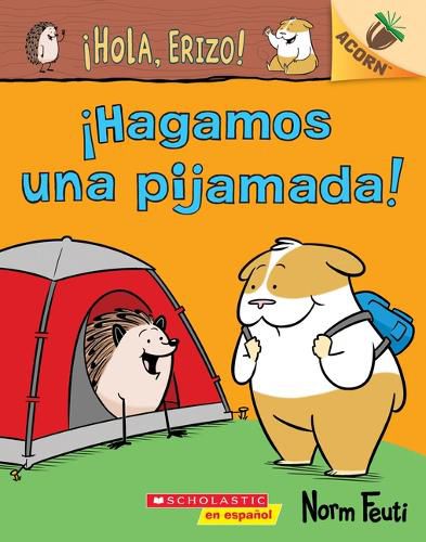 Cover image for !Hola, Erizo! 2: !Hagamos Una Pijamada! (Let's Have a Sleepover!): Un Libro de la Serie Acorn