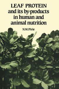 Cover image for Leaf Protein: And its By-products in Human and Animal Nutrition