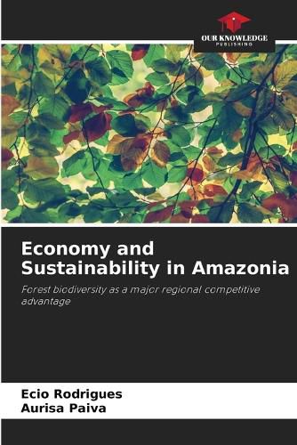 Cover image for Economy and Sustainability in Amazonia