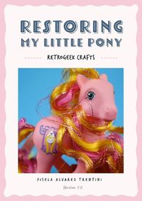 Cover image for Restoring My Little Pony