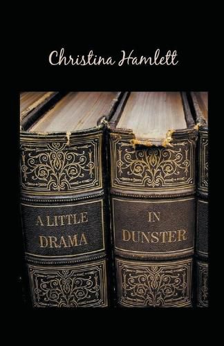 Cover image for A Little Drama in Dunster