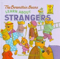 Cover image for The Berenstain Bears Learn about Strangers