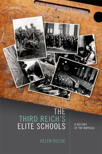 Cover image for The Third Reich's Elite Schools: A History of the Napolas