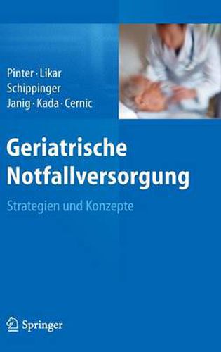 Cover image for Geriatrische Notfallversorgung: Strategien und Konzepte