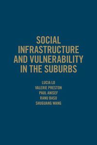 Cover image for Social Infrastructure and Vulnerability in the Suburbs