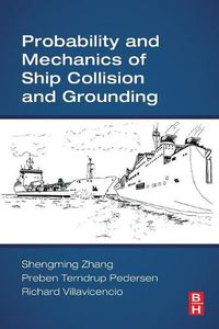 Cover image for Probability and Mechanics of Ship Collision and Grounding