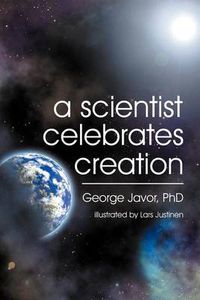 Cover image for A Scientist Celebrates Creation