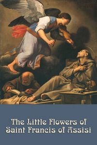 Cover image for The Little Flowers of Saint Francis of Assisi