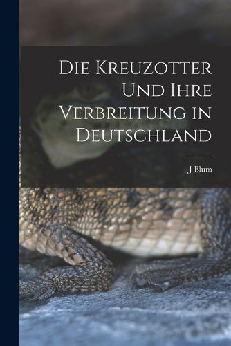 Cover image for Die kreuzotter und ihre verbreitung in Deutschland