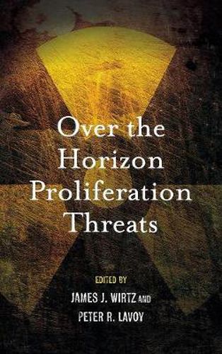 Cover image for Over the Horizon Proliferation Threats