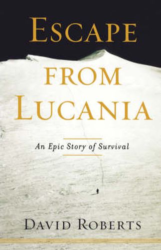 Cover image for Escape from Lucania: An Epic Story of Survival