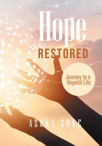 Cover image for Hope Restored: Journey to a Hopeful Life