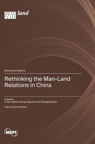 Cover image for Rethinking the Man-Land Relations in China