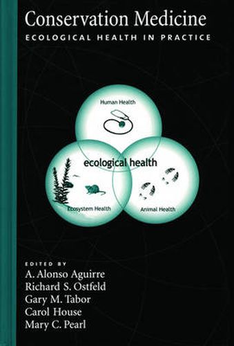 Cover image for Conservation Medicine: Ecological Health in Practice