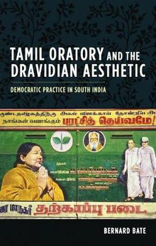 Cover image for Tamil Oratory and the Dravidian Aesthetic: Democratic Practice in South India