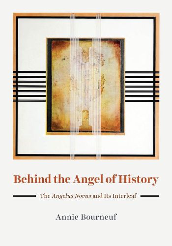 Behind the Angel of History: The  Angelus Novus  and Its Interleaf