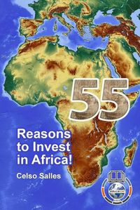 Cover image for 55 Reasons to Invest in Africa - Celso Salles