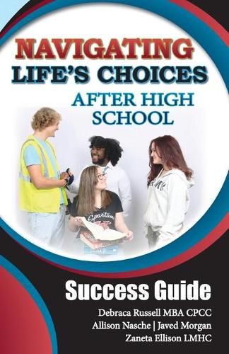 Cover image for Navigating Life's Choices After High School: Success Guide