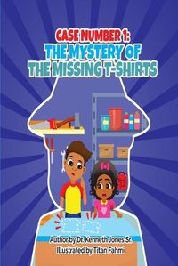 Cover image for The Mystery Of The Missing T-Shirts