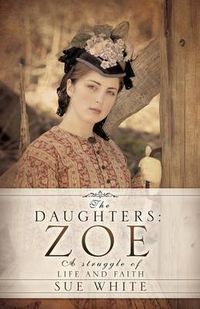 Cover image for The Daughters: Zoe