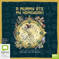 Cover image for A Mummy Ate My Homework!
