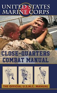 Cover image for U.S. Marines Close-quarter Combat Manual