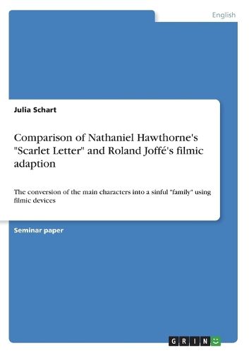 Cover image for Comparison of Nathaniel Hawthorne's "Scarlet Letter" and Roland Joffe's filmic adaption