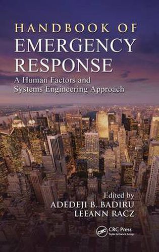 Cover image for Handbook of Emergency Response: A Human Factors and Systems Engineering Approach