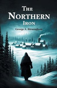 Cover image for The Northern Iron