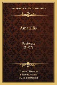 Cover image for Amarillis: Pastorale (1907)