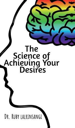 Cover image for The Science of Achieving Your Desires