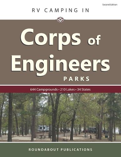 Cover image for RV Camping in Corps of Engineers Parks: Guide to 644 Campgrounds at 210 Lakes in 34 States
