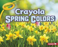 Cover image for Crayola Spring Colors