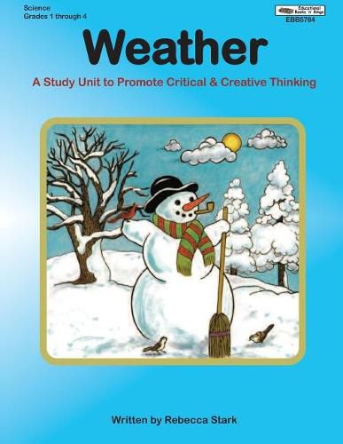 Cover image for Weather: A Study Unit To Promote Critical and Creative Thinking