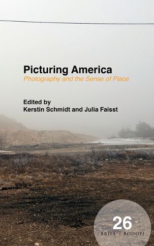 Cover image for Picturing America: Photography and the Sense of Place