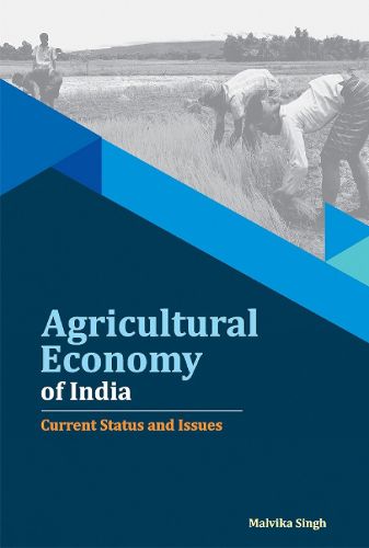 Cover image for Agricultural Economy of India: Current Status & Issues