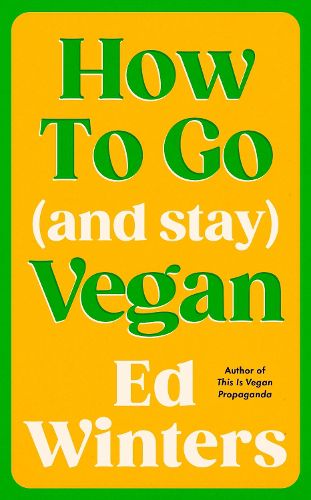 Cover image for How to Go (and Stay) Vegan